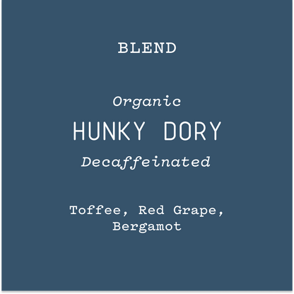 Hunky Dory | Decaf Light Roast - 12oz / Automatic Drip | Ember Coffee & Tea